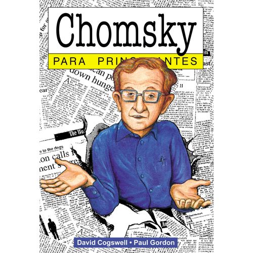 CHOMSKY PARA PRINCIPIANTES - DAVID COGSWELL - PAUL GORDON
