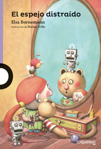 EL ESPEJO DISTRAIDO - LOQUELEO MORADA