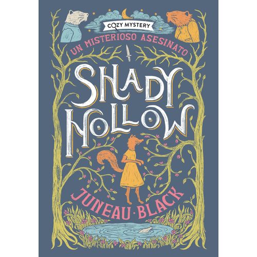 SHADY HOLLOW - UN MISTERIOSO ASESINATO - JUNEAU BLACK