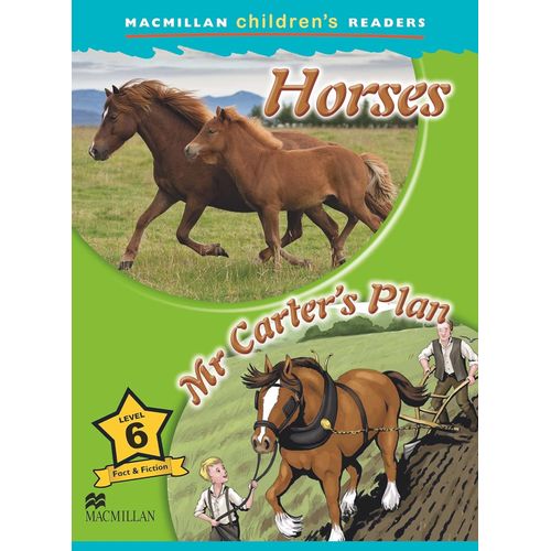 HORSES / MR CARTER´S PLAN - MACMILLAN CHILDREN'S READERS 6 HORSES / MR CARTER´S PLAN - MACMILLAN CHILDREN'S READERS 6
