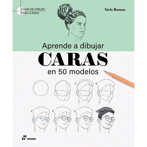 APRENDE A DIBUJAR CARAS EN 50 MODELOS - GUIAS DE DIBUJO