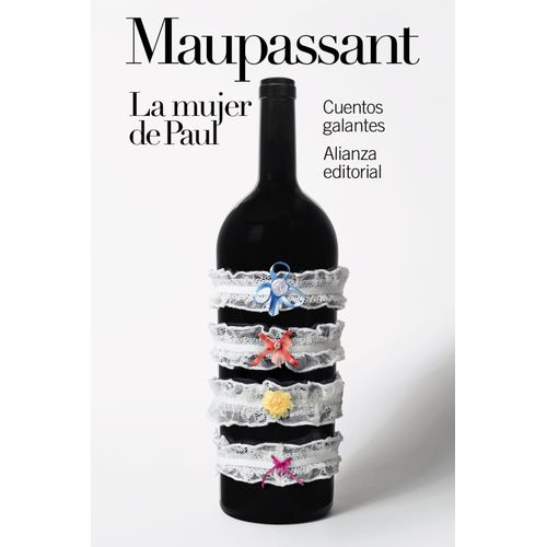 LA MUJER DE PAUL - CUENTOS GALANTES - GUY DE MAUPASSANT