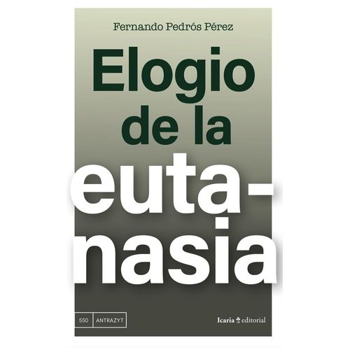 ELOGIO DE LA EUTANASIA - FERNANDO PEDROS