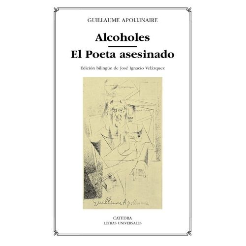 ALCOHOLES/EL POETA ASESINADO - EDICION BILINGUE -APOLLINAIRE
