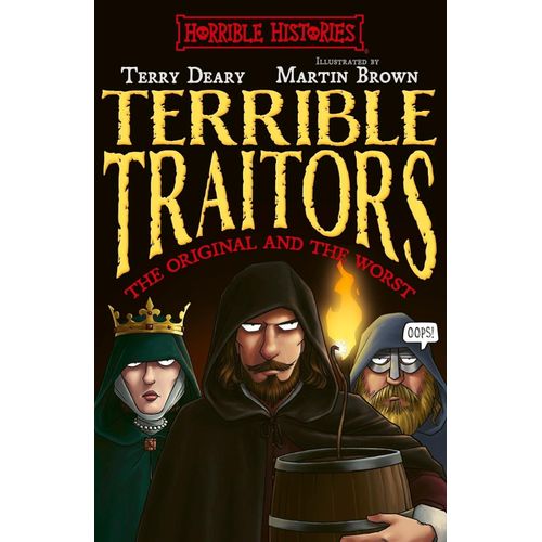 HORRIBLE HISTORIES - TERRIBLE TRAITORS - TERRY DEARY