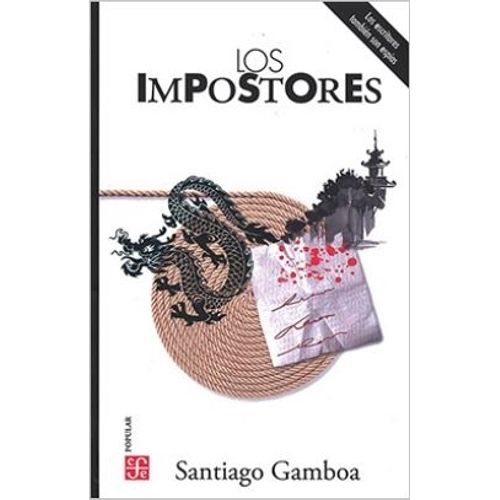 LOS IMPOSTORES - SANTIAGO GAMBOA