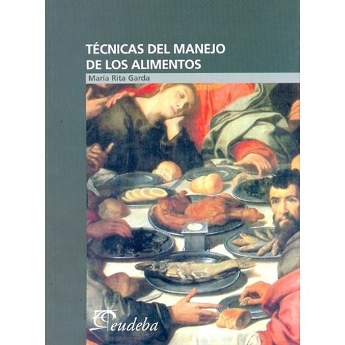 TECNICAS DEL MANEJO DE LOS ALIMENTOS - MARIA RITA GARDA