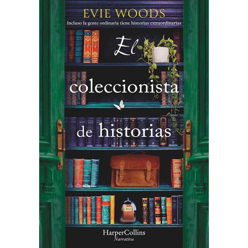 EL COLECCIONISTA DE HISTORIAS - EVIE WOODS