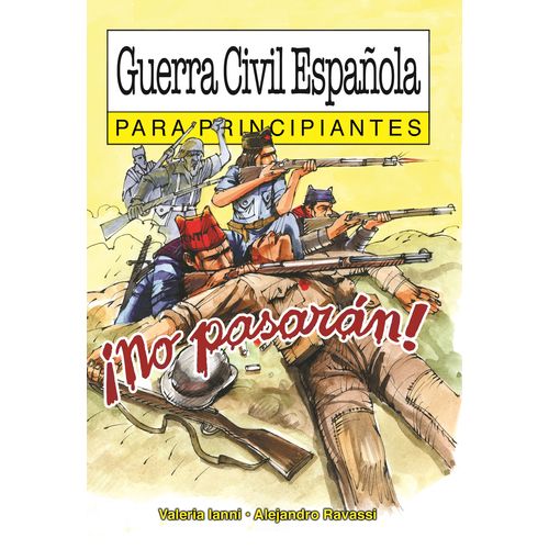 GUERRA CIVIL ESPAÑOLA PARA PRINCIPIANTES - VALERIA IANNI - A