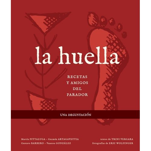 LA HUELLA - RECETAS Y AMIGOS DEL PARADOR