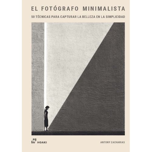 EL FOTOGRAFO MINIMALISTA - ANTHONY ZACHARIAS