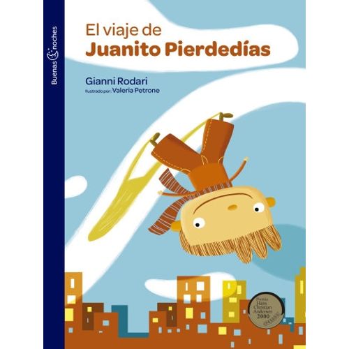 EL VIAJE DE JUANITO PIERDEDIAS - BUENAS NOCHES - GIANNI RODA