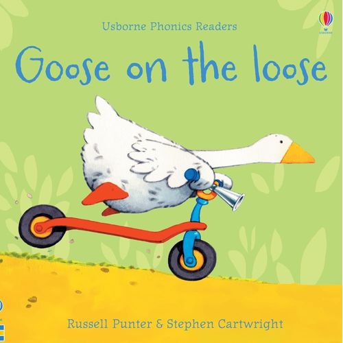 GOOSE ON THE LOOSE - USBORNE PHONIC READERS