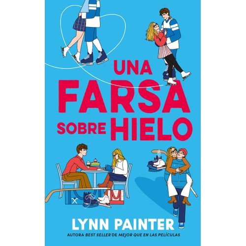 UNA FARSA SOBRE HIELO - LYNN PAINTER