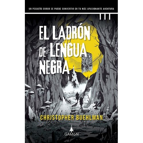 EL LADRON DE LENGUA NEGRA - CHRISTOPHER BUEHLMAN