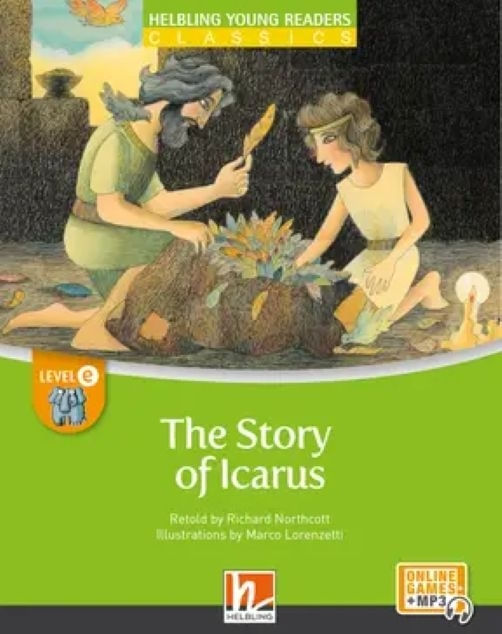 THE STORY OF ICARUS + E-ZONE KIDS - HELBLING YOUNG READERS C