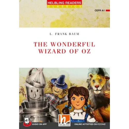 THE WONDERFUL WIZARD OF OZ + APP + E-ZONE - HELBLING READERS