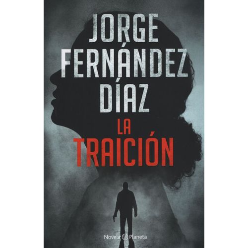 LIBRO LA TRAICION - JORGE FERNANDEZ DIAZ