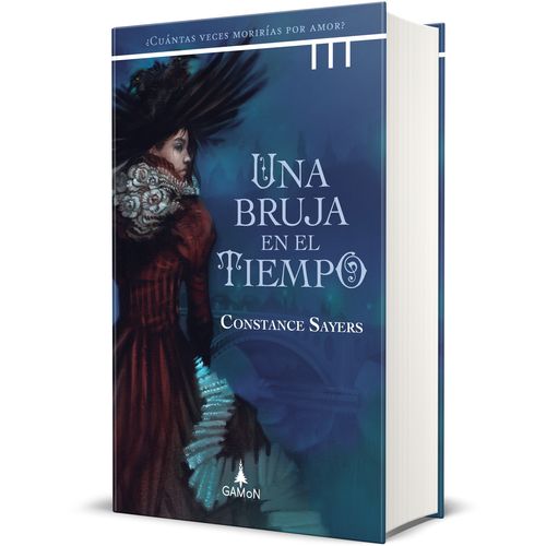 UNA BRUJA EN EL TIEMPO - CONSTANCE SAYERS