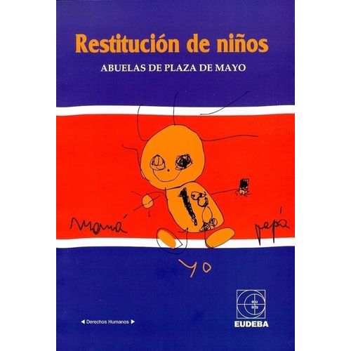 RESTITUCION DE NIÑOS - ABUELAS DE PLAZA DE MAYO