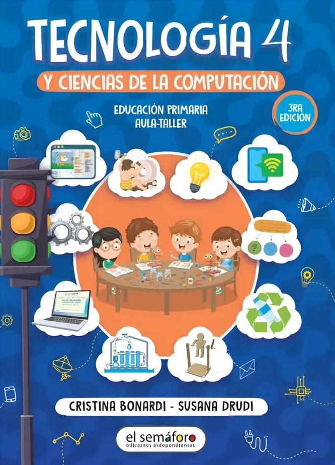 TECNOLOGIA Y CIENCIAS DE LA COMPUTACION 4 - 3RA EDICION