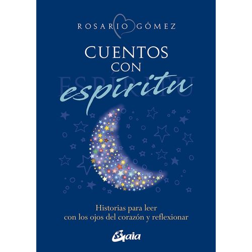 CUENTOS CON ESPIRITU - ROSARIO GOMEZ