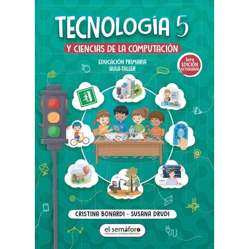 TECNOLOGIA Y CIENCIAS DE LA COMPUTACION 5 - EDICION ACTUALIZ