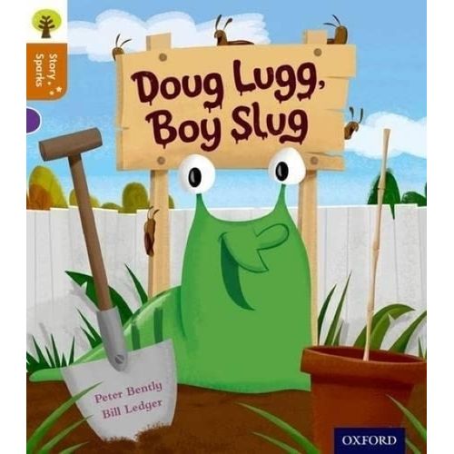 DOUG LUGG, BOY SLUG - OXFORD READING TREE - STORY SPARKS 8