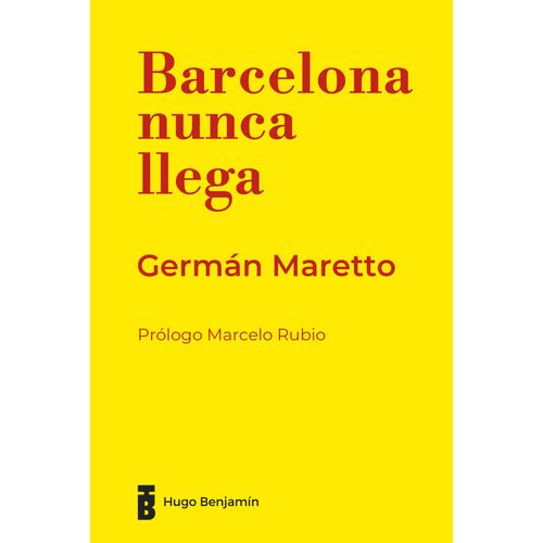 BARCELONA NUNCA LLEGA - GERMAN MARETTO