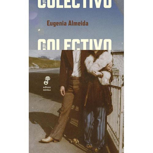 EL COLECTIVO - EUGENIA ALMEIDA