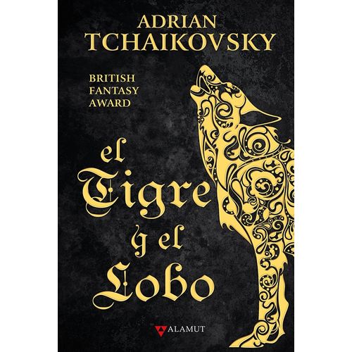 EL TIGRE Y EL LOBO - ADRIAN TCHAIKOVSKY