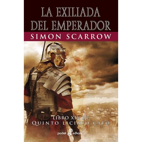 LA EXILIADA DEL EMPERADOR - SIMON SCARROW