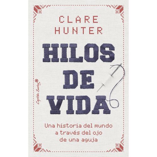 HILOS DE VIDA - CLARE HUNTER