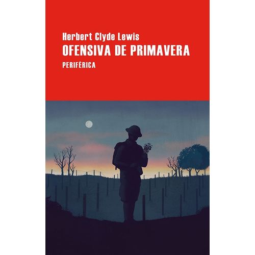 OFENSIVA DE PRIMAVERA - HERBERT CLYDE LEWIS