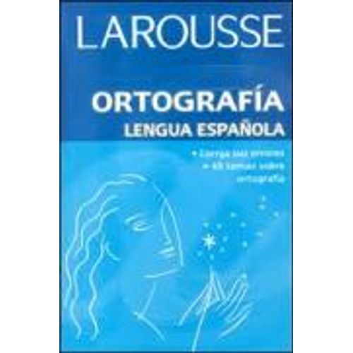 LAROUSSE ORTOGRAFIA LENGUA ESPAÑOLA
