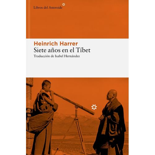 SIETE AÑOS EN EL TIBET - HEINRICH HARRER