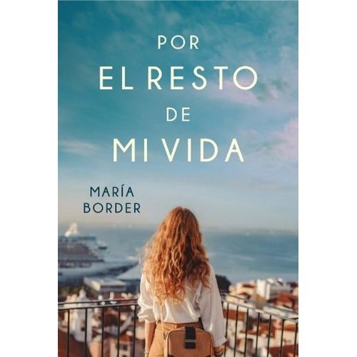 POR EL RESTO DE MI VIDA - MARIA BORDER