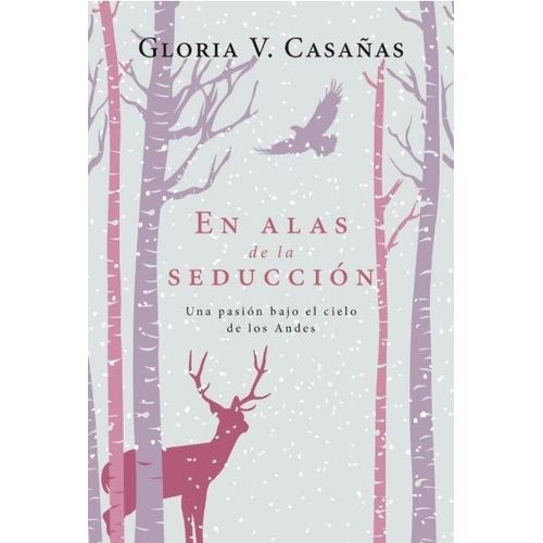 EN ALAS DE LA SEDUCCION - GLORIA V. CASAÑAS