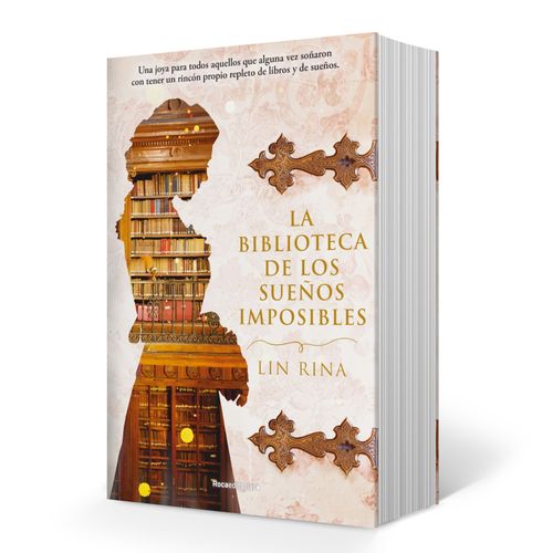 LA BIBLIOTECA DE LOS SUEÑOS IMPOSIBLES - LIN RINA