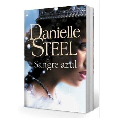 SANGRE AZUL - DANIELLE STEEL