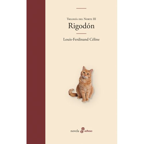 RIGODON - TRILOGIA DEL NORTE 3 - LOUIS-FERDINAND CELINE