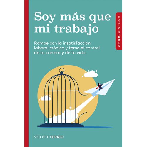 SOY MAS QUE MI TRABAJO - VICENTE FERRIO