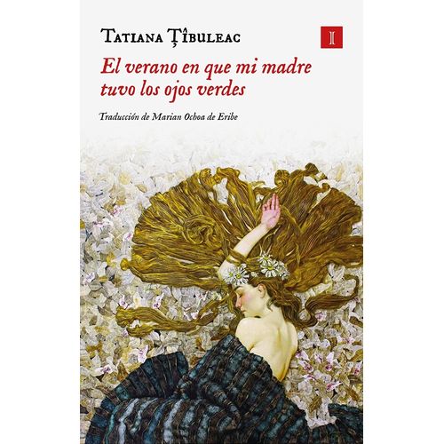 EL VERANO EN QUE MI MADRE TUVO LOS OJOS VERDES - TIBULEAC