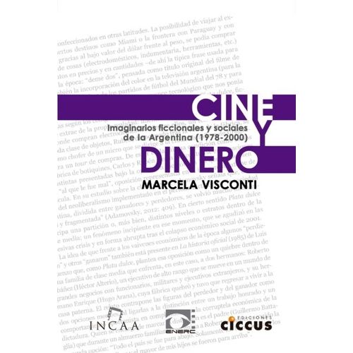 CINE Y DINERO - IMAGINARIOS (1978-2000) - MARCELA VISCONTI