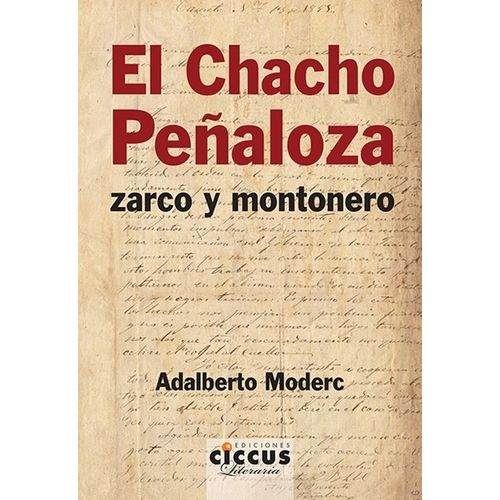 EL CHACHO PEÑALOZA - ZARCO Y MONTONERO - 2DA EDICION