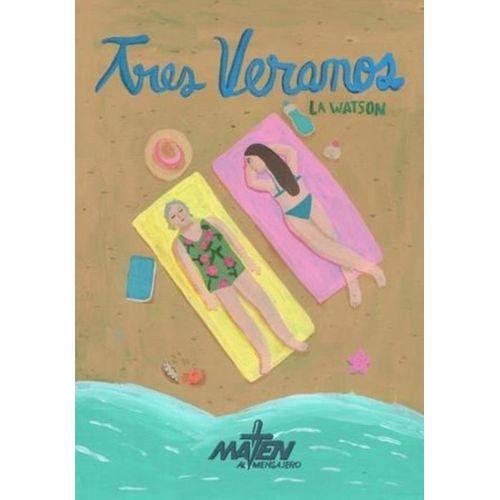 TRES VERANOS - LA WATSON