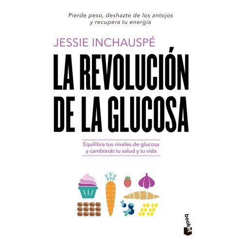 LA REVOLUCION DE LA GLUCOSA - JESSIE INCHAUSPE