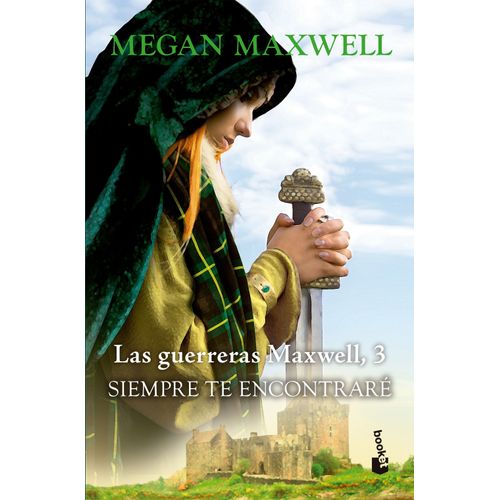 SIEMPRE TE ENCONTRARE - LAS GUERRERAS MAXWELL 3 - M. MAXWELL