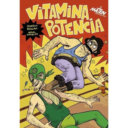 VITAMINA POTENCIA - FEDERICO REGGIANI - ANGEL MOSQUITO