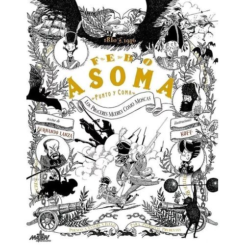 FEBO ASOMA, PUNTO Y COMA - LOS PROCERES MUEREN COMO MOSCAS